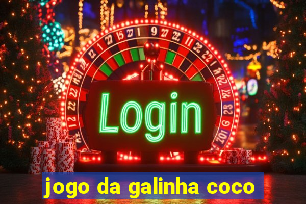 jogo da galinha coco